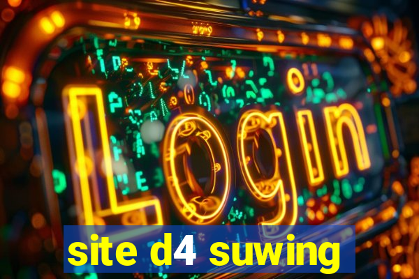 site d4 suwing